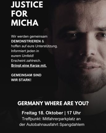 Unter dem Motto "Justice for Micha" findet am Freitag, 18. Oktober eine Demonstration gegen das Gerichtsurteil statt.